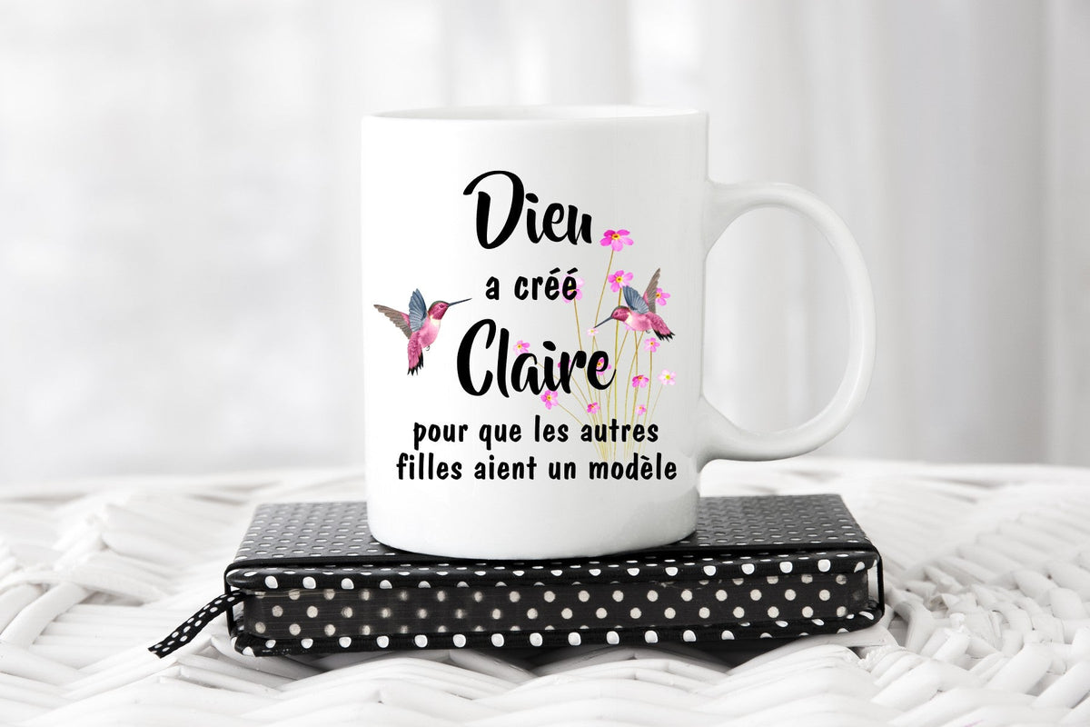 Tasse :Dieu a créé ... pour que les autres filles aient un modèle - manoushkacreation