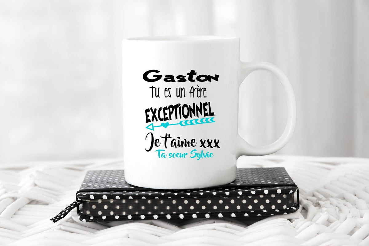 Tasse: Tu es un frère exceptionnel ou une autre qualité - manoushkacreation